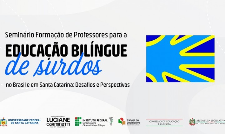 Formação de professores para surdos entra na pauta da Alesc
