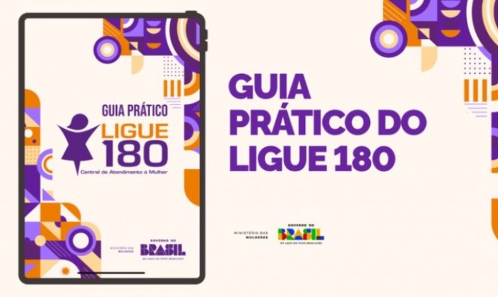 Guia do 'Ligue 180' reforça caminhos para buscar ajuda