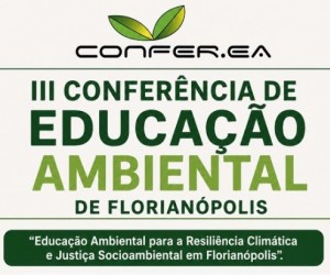 Floripa reúne sociedade para discutir educação ambiental